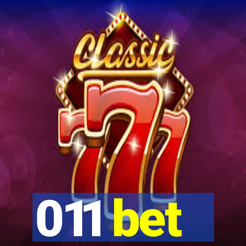 011 bet